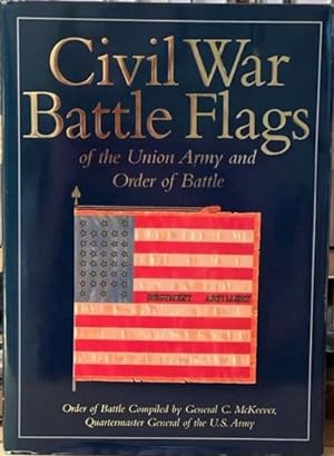 Immagine del venditore per Civil War Battle Flags of the Union Army and Order of Battle venduto da The Book House, Inc.  - St. Louis