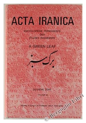 A GREEN LEAF. Papers in Honour of Professor Jes P.Asmussen. ACTA IRANICA, Deuxième Série: Hommage...