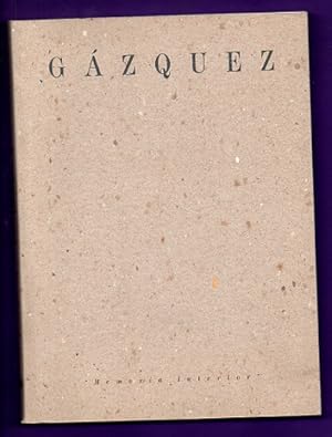 Imagen del vendedor de GAZQUEZ, MEMORIA INTERIOR. a la venta por Librera DANTE