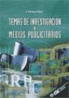 TEMAS DE INVESTIGACIÓN DE MEDIOS PUBLICITARIOS