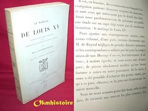 Le mariage de Louis XV, d'après des documents nouveaux et une correspondance inédite de Stanislas...