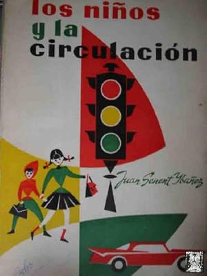 Seller image for LOS NIOS Y LA CIRCULACIN for sale by Librera Maestro Gozalbo