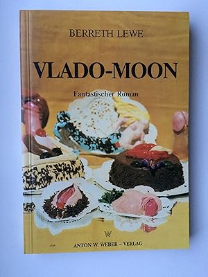 Vladomoon (Vlado-Moon). Fantastischer Roman