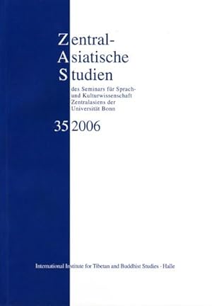 Seller image for ZAS Zentralasiatische Studien des Seminars fr Sprach- und Kulturwissenschaft Zentralasiens der Universitt Bonn Nr. 35 (2006) for sale by Prof. Schuh Securities GmbH