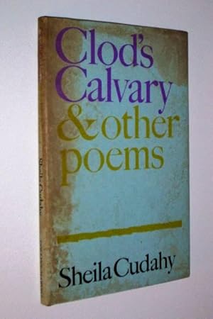 Image du vendeur pour Clod's calvary, and other poems. mis en vente par GH Mott, Bookseller