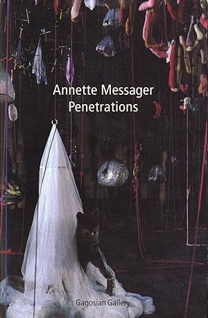 Immagine del venditore per Annette Messager: Penetrations venduto da Vincent Borrelli, Bookseller