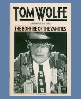 Bild des Verkufers fr The Bonfire of the Vanities. zum Verkauf von Jeff Maser, Bookseller - ABAA
