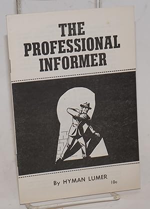 Imagen del vendedor de The professional informer a la venta por Bolerium Books Inc.