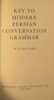 Bild des Verkufers fr Key to modern persian conversation grammar. zum Verkauf von Antica Libreria Srl