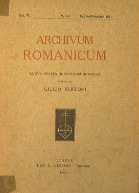 Archivum Romanicum. Nuova Rivista di Filologia Romanza diretta da Giulio Bertoni.