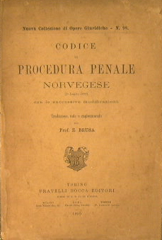 Codice di Procedura Penale Norvegese (1° luglio 1887) con le successive modificazioni