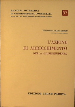 Seller image for L'azione di arricchimento nella Giurisprudenza. for sale by Antica Libreria Srl