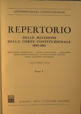 Repertorio delle decisioni della Corte costituzionale 1980 -1981 I e II Volume