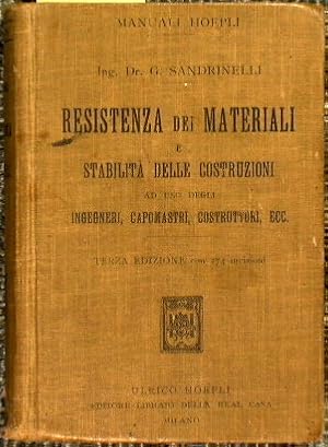 Resistenza dei materiali e stabilità delle costruzioni ad uso degli ingegneri, capomastri, costru...