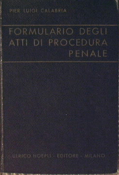 Formulario degli atti di procedura penale