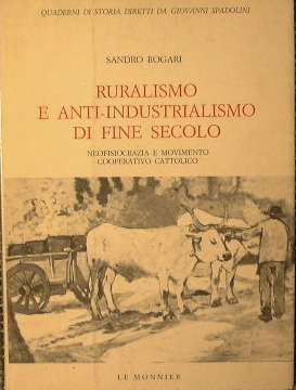 Bild des Verkufers fr Ruralismo e anti industrialismo di fine secolo zum Verkauf von Antica Libreria Srl