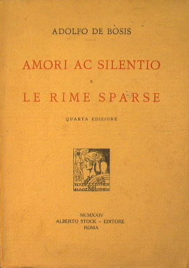 Seller image for Amori ac silentio e le rime sparse for sale by Antica Libreria di Bugliarello Bruno S.A.S.