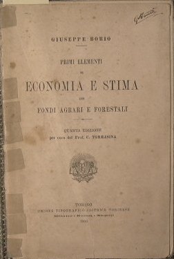 Bild des Verkufers fr Primi elementi di economia e stima dei fondi agrari e forestali zum Verkauf von Antica Libreria Srl