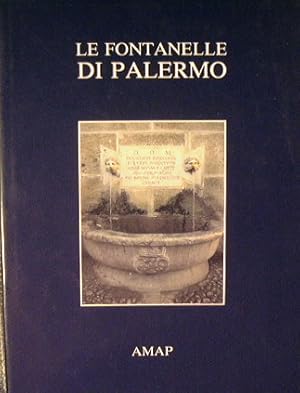 Seller image for Le fontanelle di Palermo for sale by Antica Libreria di Bugliarello Bruno S.A.S.