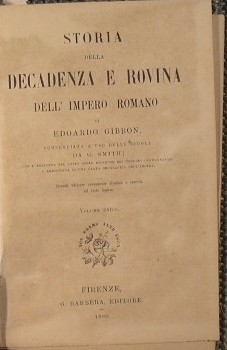 Storia della decadenza e rovina dell'impero romano.