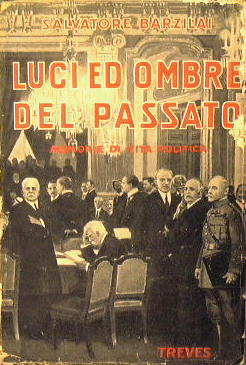 Bild des Verkufers fr Luci ed ombre del passato. Memorie di vita politica zum Verkauf von Antica Libreria Srl