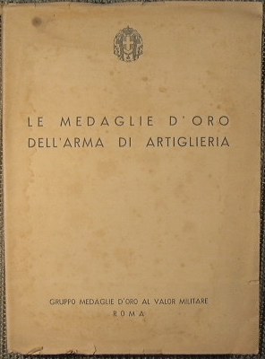 Le medaglie d'oro dell'arma di artiglieria