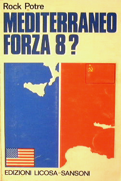 Seller image for Mediterraneo forza 8 ? for sale by Antica Libreria Srl