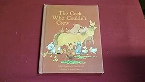 Seller image for THE COCK WHO COULDN'T CROW for sale by Betty Mittendorf /Tiffany Power BKSLINEN