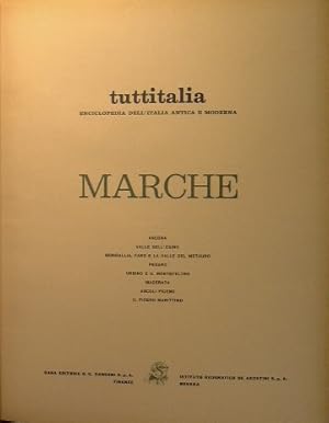 Marche. Enciclopedia dell'Italia Antica e Moderna.tuttitalia