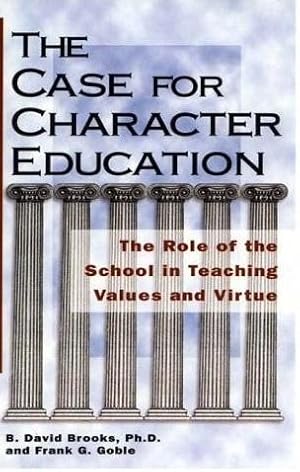 Seller image for The Case for Character Education for sale by North American Rarities