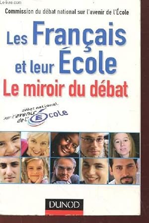 LE FRANCAIS ET LEUR ECOLE, LE MIROIR DU DEBAT