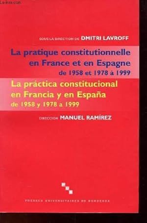 LA PRATIQUE CONSTITUTIONNELLE EN FRANCE ET EN ESPAGNE