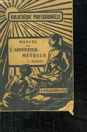 Bild des Verkufers fr MANUEL DE L ARPENTEUR METREUR. zum Verkauf von Le-Livre