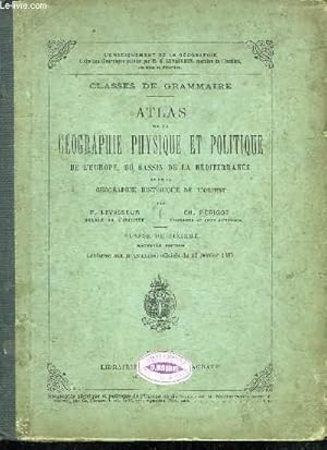 Seller image for CLASSES DE GRAMMAIRE. ATLAS DE LA GEOGRAPHIE PHYSIQUE ET POLITIQUE DE L EUROPE, DU BASSIN MEDITERRANEE ET DE LA GEOGRAPHIE HISTORIQUE DE L ORIENT. for sale by Le-Livre