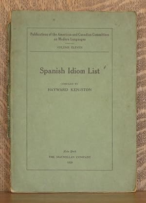 Imagen del vendedor de SPANISH IDIOM LIST, SELECTED ON THE BASIS OF RANGE AND FREQUENCY OF OCCURRENCE a la venta por Andre Strong Bookseller