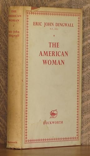 Seller image for THE AMERICAN WOMAN A HISTORICAL STUDY for sale by Andre Strong Bookseller