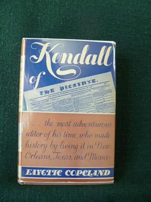 Seller image for KENDALL OF THE PICAYUNE. for sale by Glenn Books, ABAA, ILAB