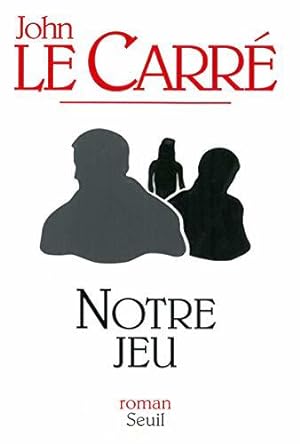Seller image for Notre jeu for sale by JLG_livres anciens et modernes
