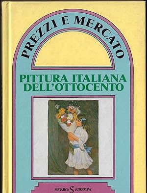 PITTURA ITALIANA DELL'OTTOCENTO Le opere pittoriche vendute in Italia e all'estero