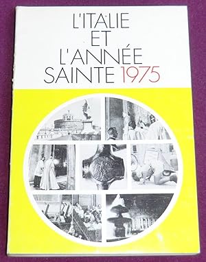 Image du vendeur pour L'ITALIE ET L'ANNEE SAINTE 1975 mis en vente par LE BOUQUINISTE