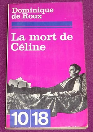 Seller image for LA MORT DE L.-F. CELINE - Essai for sale by LE BOUQUINISTE