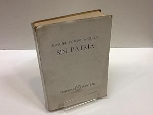 Seller image for SIN PATRIA MANUEL POMBO ANGULO for sale by LIBRERIA ANTICUARIA SANZ