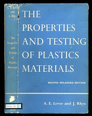 Image du vendeur pour The Properties and Testing of Plastics Materials [Second Enlarged Edition] mis en vente par Little Stour Books PBFA Member