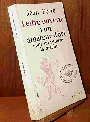 Bild des Verkufers fr LETTRE OUVERTE A UN AMATEUR D'ART POUR LUI VENDRE LA MECHE zum Verkauf von Livres 113