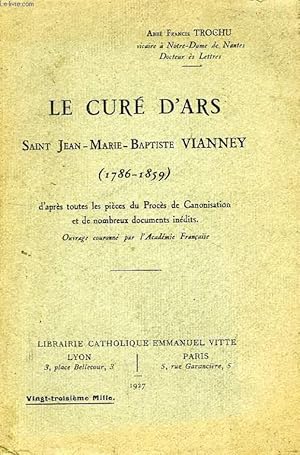 Imagen del vendedor de LE CURE D'ARS, SAINT JEAN-MARIE-BAPTISTE VIANNEY (1786-1859) a la venta por Le-Livre