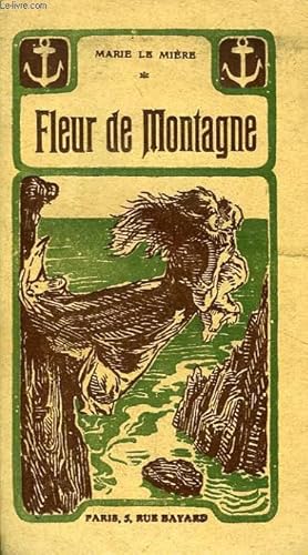 Seller image for FLEUR DE MONTAGNE for sale by Le-Livre