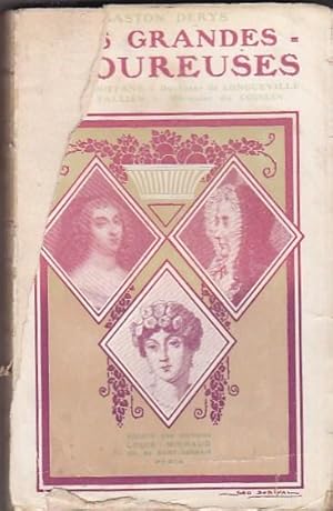 Seller image for Les Grandes Amoureuses. Troisime Srie. Madame du Deffand. La Duchesse de Longueville. Madame Tallien. La Marquise de Coislin for sale by LIBRERA GULLIVER