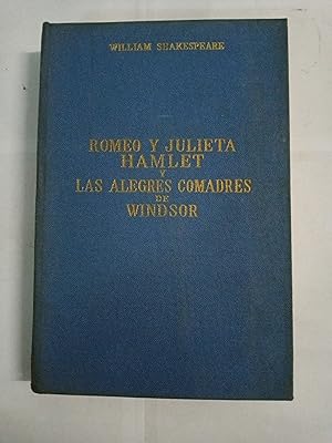 Imagen del vendedor de Romeo y Julieta / Hamlet / Las alegres comadres de Windsor a la venta por Gibbon Libreria