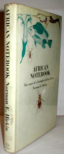 Image du vendeur pour African Notebook: the notes of a biologist in East Africa. mis en vente par John Turton