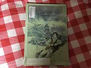 Seller image for ZENAS AND THE SHAVING MILL for sale by Betty Mittendorf /Tiffany Power BKSLINEN